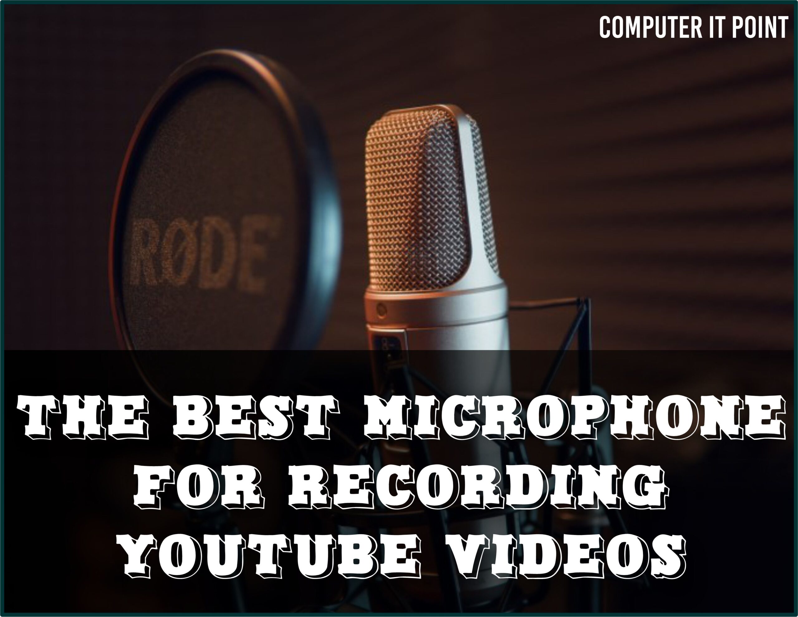 The Best Microphone for Recording YouTube Videos